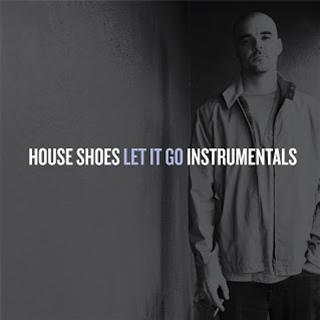 HOUSE SHOES - LET IT GO INSTRUMENTALS - Tres Records HOUSE SHOES - LET IT GO INSTRUMENTALS - Tres Records