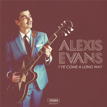 Alexis Evans - Ive Come a Long Way - Record Kicks