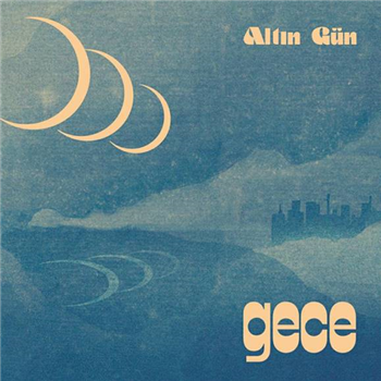 ALTIN GÜN - GECE - GLITTERBEAT RECORDS