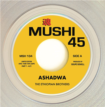 THE ETHIOPIAN BROTHERS - MUSHI 45