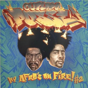 Outlaw Posse - My Afro’s On Fire Vol. 2 - Hip Hop Be Bop Records
