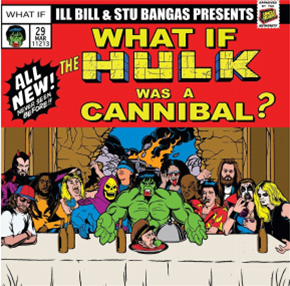ILL BILL & Stu Bangas - Cannibal Hulk & Hulk Meat b/w Tales To Astonish ft. Blacastan & Spit Gemz (Gamma Ray Green 7") - Uncle Howie Records