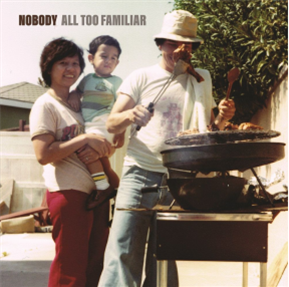 Nobody - All Too Familiar (LP) - Ubiquity Records