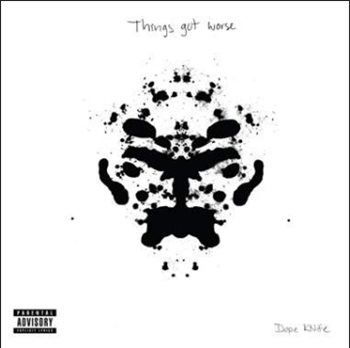 Dope KNife  - Things Got Worse  - Brick Records