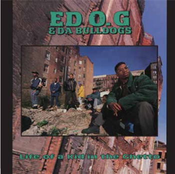 Ed O.G. & Da Bulldogs  - Life Of A Kid In The Ghetto  - Get On Down