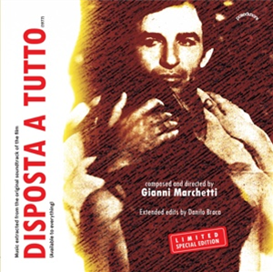 GIANNI MARCHETTI - DISPOSTA A TUTTO (DANYB REVISIONS) - POLIEDIZIONI