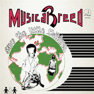 Musical Breed – Save The Little Children - Dig This Way