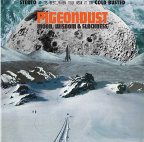 Pigeondust - Moon, Wisdom & Slackness (LP) - Cold Busted