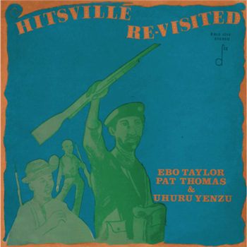 EBO TAYLOR, PAT THOMAS & UHURU YENZU - HITSVILLE RE-VISITED - Mr Bongo