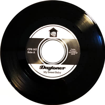 Daytoner - My Sweet Baby / Shout Love - Cabin Pressure Recordings