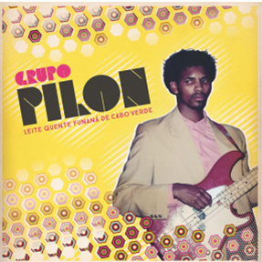 Grupo Pilon - Leite Quente Funaná de Cabo Verde (LP)  - Ostinato Records