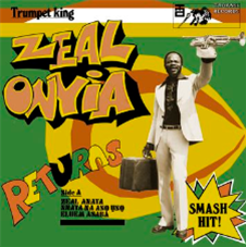 Zeal Onyia - Trumpet King Zeal Onyia Returns - BBE Music