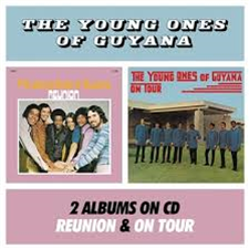 The Young Ones From Guyana - On Tour / Reunion - BBE Music