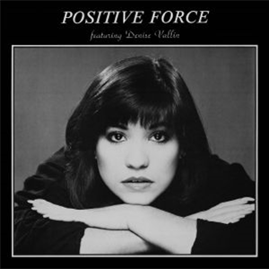 POSITIVE FORCE feat DENISE VALLIN - Positive Force (reissue) - P-Vine Japan