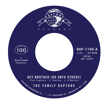 The Family Daptone/The 100 Knights Orchestra - Hey Brother (Do Unto Others) B/W Soul Fugue - Daptone