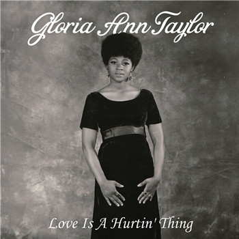 Gloria Ann Taylor - Love Is A Hurtin Thing (LP) - Ubiquity Records