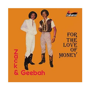 Zack & Geebah - For The Love of Money - BBE Africa