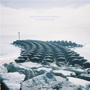 Mark Fisher & Justin Barton - On Vanishing Land - Flatlines / Hyperdub