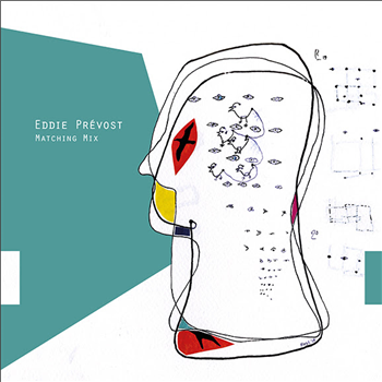Eddie Prévost - Matching Mix - Earshots Recordings