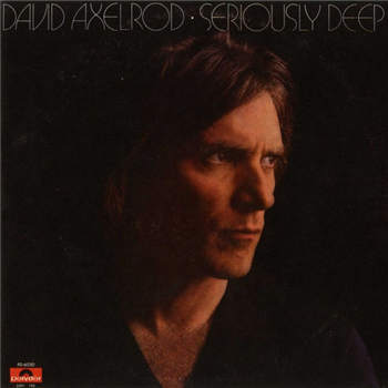 David Axelrod- Seriously Deep  - Get On Down