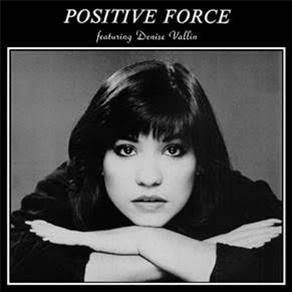 POSITIVE FORCE - Positive Force Feat. Denise Vallin - P-Vine Japan