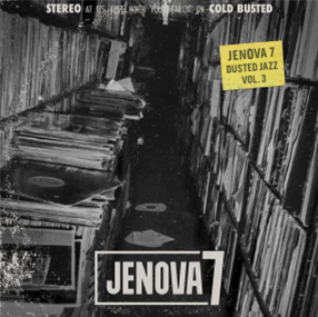 Jenova 7 - Dusted Jazz Vol. 3 (LP) - Cold Busted
