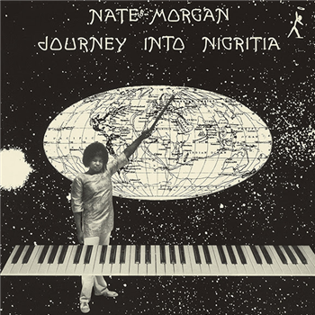 Nate Morgan - Journey Into Nigritia - Outernational Nate Morgan - Journey Into Nigritia - Outernational