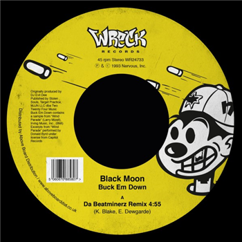 Black Moon - Buck Em Down (Da Beatminerz Remix) - WRECK RECORDS
