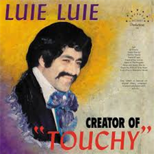 Luie Luie - Touchy - Toxic Toast Records