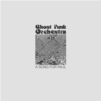 Ghost Funk Orchestra - A Song For Paul - Karma Chief Records/Colemine Records