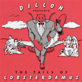 Dillon - The Tails Of Lobsterdamus (Red Vinyl LP) - Full Plate