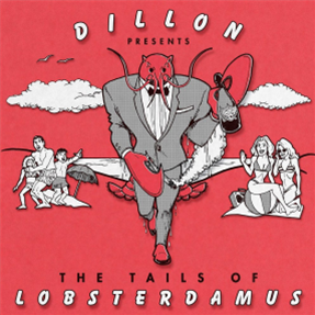 Dillon - The Tails Of Lobsterdamus (Red Vinyl LP) - Full Plate Dillon - The Tails Of Lobsterdamus (Red Vinyl LP) - Full Plate