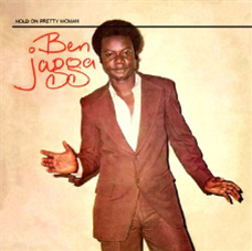 Ben Jagga - Hold On Pretty Woman - BBE Africa Ben Jagga - Hold On Pretty Woman - BBE Africa