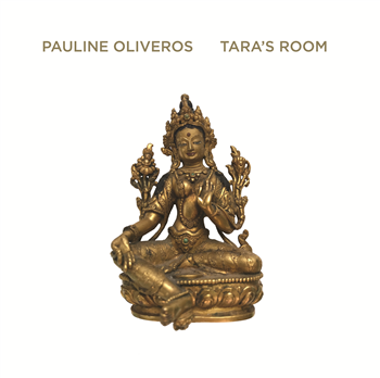 Pauline Oliveros - Taras Room - Important