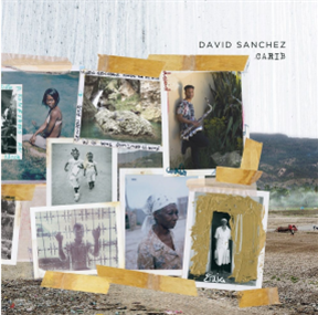 David Sanchez - Carib (2XLP) - Ropeadope/Stretch Music