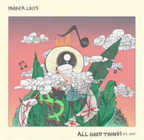 Parker Louis - All Good Things (LP) - Soul Step Records