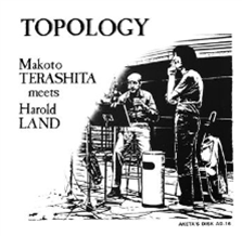 Makoto Terashita meets Harold Land - Topology - BBE Music