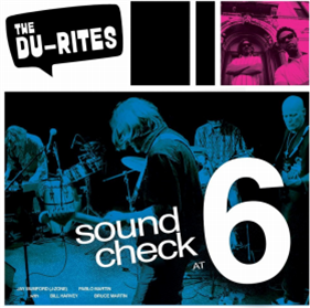 The Du-Rites - Sound Check at 6 (Recorded LIVE!) (LP) - REDEFINITION RECORDS