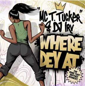 MC T. Tucker & DJ Irv - Where Dey At (Radio Mix) b/w Where Dey At (Street Mix) (Gold Vinyl 7") - Superjock Records