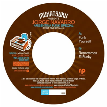 Jorge Navarro - First Time On A 45 : Argentina Funk Special - Mukatsuku