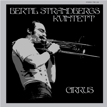 Bertil Strandbergs Kvintett - Cirrus - FREDERIKSBERG RECORDS