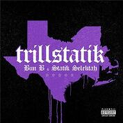 Bun B & Statik Selektah  - Trillstatik  - Tuff Kong Records 
