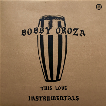 Bobby Oroza - This Love Instrumentals - BIG CROWN RECORDS