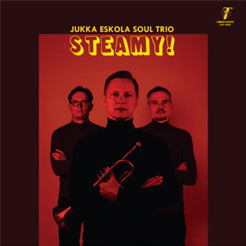 Jukka Eskola Soul Trio - Steamy! - Timmion