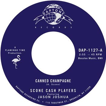 Scone Cash Players - Canned Champagne - Daptone Records