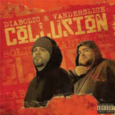Diabolic & Vanderslice  - Collusion  - Tuff Kong Records 