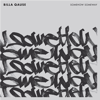 Billa Qause - Somehow Someway - Mind The Wax