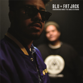 Blu & Fat Jack - Underground Makes The World Go Round (EP) - The Order Label