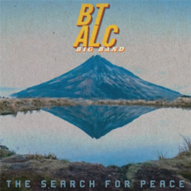 BT ALC Big Band - The Search For Peace - Ropeadope