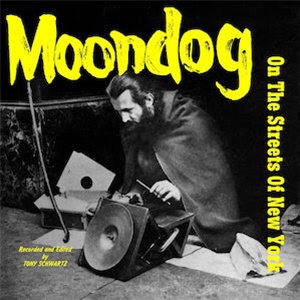 Moondog - On The Streets Of New York - Mississippi Records